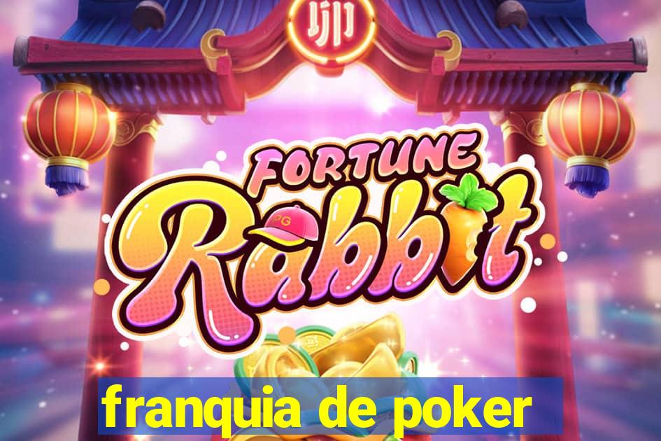 franquia de poker